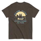 It's Fine I'm Fine Everything Is Fine Men's Classic Tee