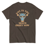 Not In The Moo'd Right Now Men's Classic Tee