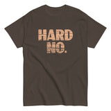 Hard No Men's Classic Tee