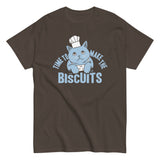 Time To Make The Biscuits Men's Classic Tee