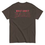 What About Barb? Men's Classic Tee