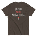 I Drink And I Know Things Men's Classic Tee