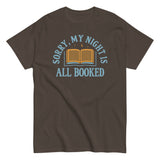Sorry, My Night Is All Booked Men's Classic Tee