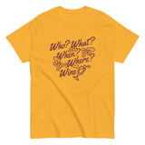 Who? What? When? Where? Wine? Men's Classic Tee