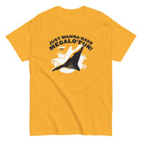 Just Wanna Have Megalo' Fun! Men's Classic Tee