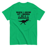 When I Grow Up I Wanna Be A Dinosaur Men's Classic Tee