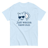 Just Wanna Have Sun Men's Classic Tee