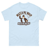 Watch Me Whip Men's Classic Tee