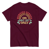 Morning Person On Dec 25th Only Men's Classic Tee