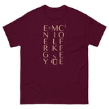 Energy Equals Milk Times Coffee Squared Men's Classic Tee