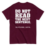 Do Not Read The Next Sentence. Men's Classic Tee