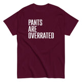 Pants Are Overrated Men's Classic Tee