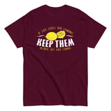 If Life Gives You Lemons Men's Classic Tee