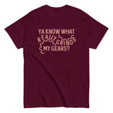 Grinds My Gears Men's Classic Tee