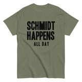 Schmidt Happens All Day Men's Classic Tee