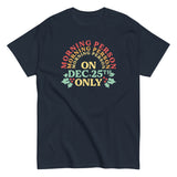 Morning Person On Dec 25th Only Men's Classic Tee