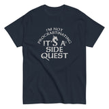 I'm Not Procrastinating, It's A Side Quest Men's Classic Tee