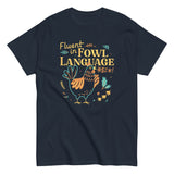 Fluent In Fowl Language Men's Classic Tee