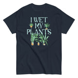 I Wet My Plants Men's Classic Tee