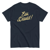 Ew, David! Men's Classic Tee