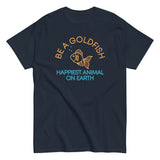Be A Goldfish Men's Classic Tee