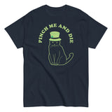 Pinch Me And Die Men's Classic Tee