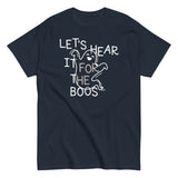 Let's Hear It For The Boos Men's Classic Tee