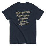 Spaghetti Helps You Forgetti Your Regretti Men's Classic Tee