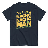 Nacho Nacho Man Men's Classic Tee