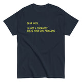 Dear Math, I'm Not A Therapist Men's Classic Tee
