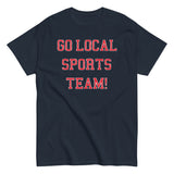 Go Local Sports Team! Men's Classic Tee