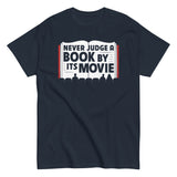Never Judge A Book By Its Movie Men's Classic Tee