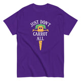 Just Don't Carrot All Men's Classic Tee
