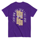 Every Now And Then I Fall Apart Men's Classic Tee