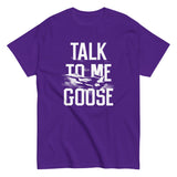 Talk To Me Goose Men's Classic Tee