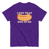 I Got That Dog In Me Men's Classic Tee