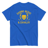 Daring, Nerve, And Chivalry Men's Classic Tee