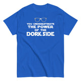 The Power Of The Dork Side Men's Classic Tee