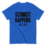 Schmidt Happens All Day Men's Classic Tee