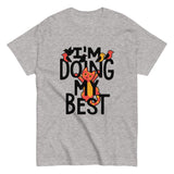 I'm Doing My Best Men's Classic Tee