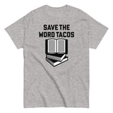 Save The Word Tacos Men's Classic Tee