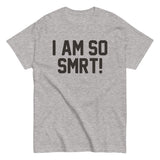 I Am So Smrt Men's Classic Tee