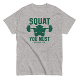 Squat You Must Men's Classic Tee