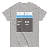 Where I Sleep, Where My Dog Sleeps Men's Classic Tee
