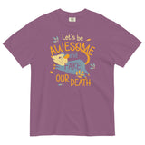 Let's Be Awesome And Fake Our Death Men's Relaxed Fit Tee