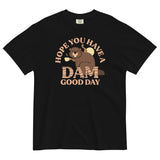 Hope You Have A Dam Good Day Men's Relaxed Fit Tee