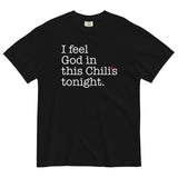 I Feel God In This Chili's Tonight Men's Relaxed Fit Tee
