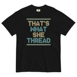 That's What She Thread Men's Relaxed Fit Tee