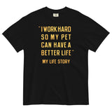 I Work Hard So My Pet Men's Relaxed Fit Tee