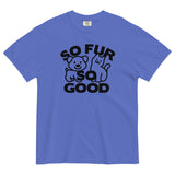 So Fur So Good Men's Relaxed Fit Tee